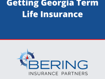 Getting Georgia Term Life Insurance Blog Post Image