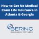 How to Get No Medical Exam Life Insurance Blog Post Image