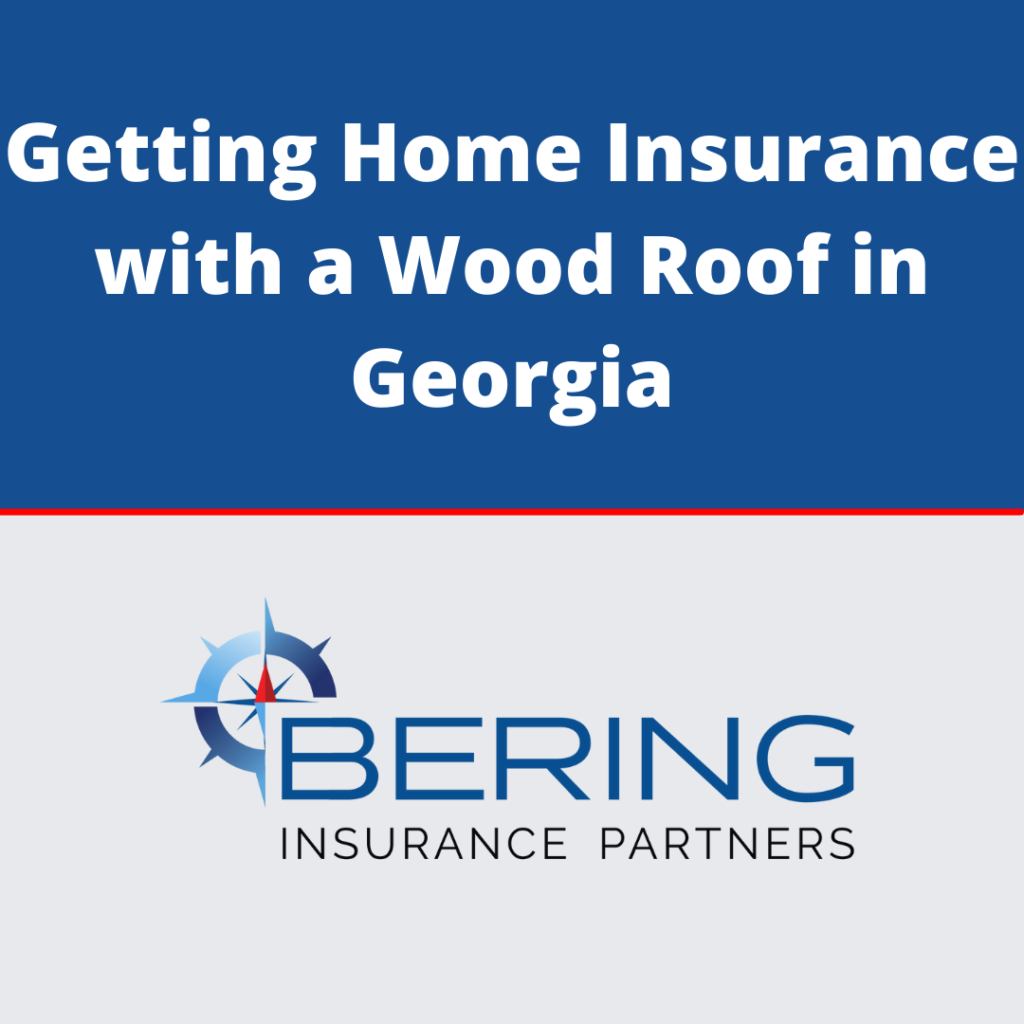 Getting Home Insurance with a Wood Roof in Georgia